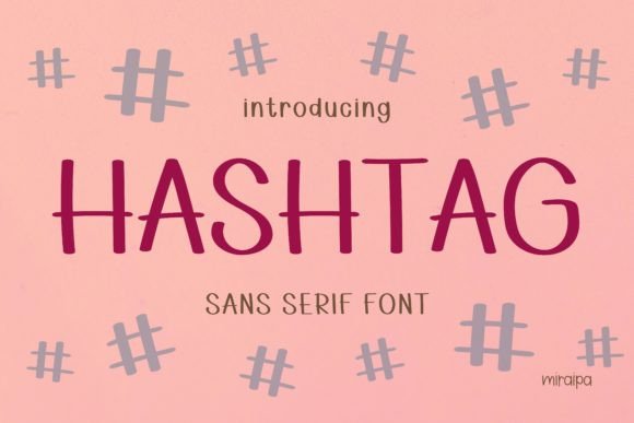 Hashtag Font Review: A Friendly Sans Serif for Modern Design